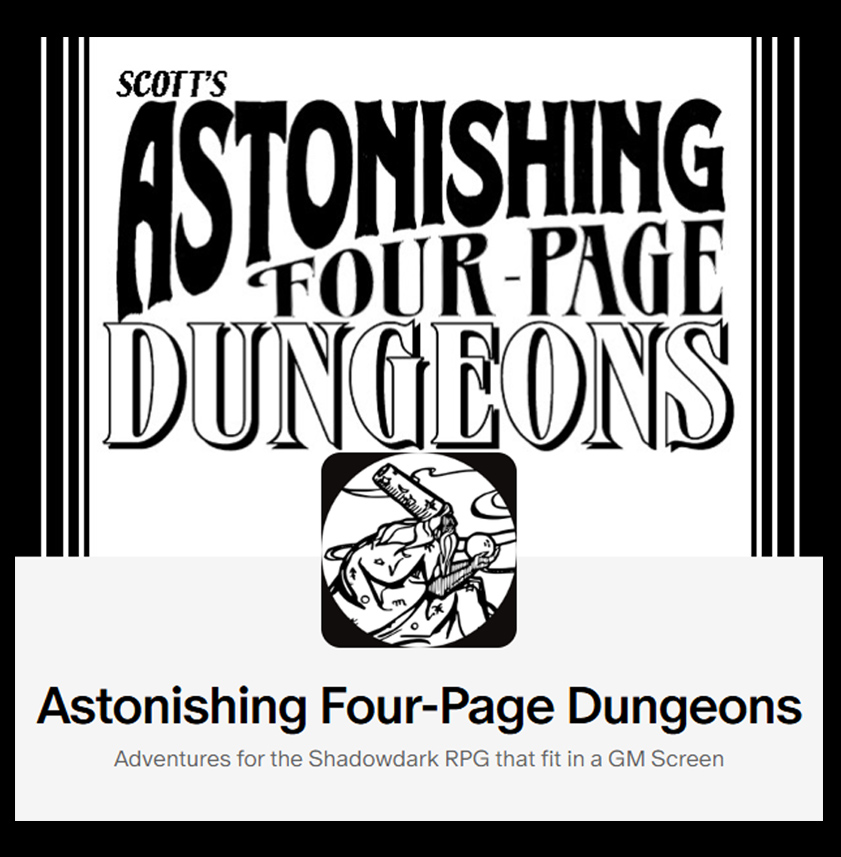 Scott's Astonishing Four-Page Dungeons Patreon!